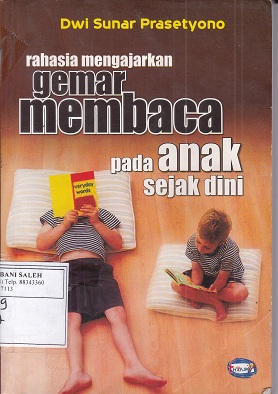 Rahasia Mengajarkan Gemar Membaca pada Anak Sejak Dini