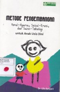 Metode Pengembangan Moral - Agama, Sosial - Emosi, dan Sains - Teknologi Untuk Anak Usia Dini