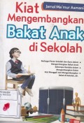 Kiat Mengembangkan Bakat Anak di Sekolah