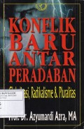 Konflik Baru Antar Peradaban Globalisasi, Radikalisme & Pluralitas
