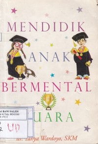 Mendidik Anak Bermental Juara