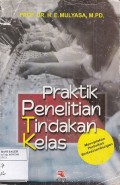 Praktik Penelitian Tindakan Kelas: Menciptakan Perbaikan Berkesinambungan