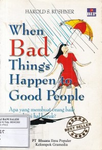 When Bad Things Happen to Good People: Apa yang membuat orang Baik Mengalami Hal Buruk