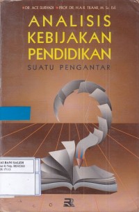 Analisis Kebijakan Pendidikan: Suatu Pengantar