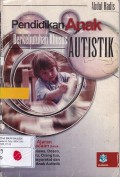 Pendidikan Anak Berkebutuhan Khusus AUTISTIK