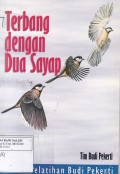 Terbang Dengan Dua Sayap: Pegangan dan Pendamping Pembimbing Pendidikan Budi Pekerti